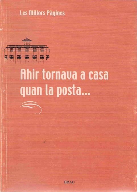 Ahir tornava a casa quan la posta... | 9788488589880 | Santjoan Calvano, Sergi;y otros