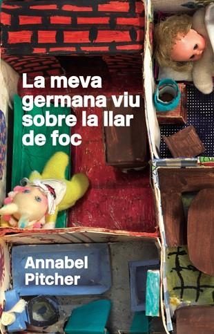 La meva germana viu sobre la llar de foc | 9788424640859 | Pitcher, Annabel