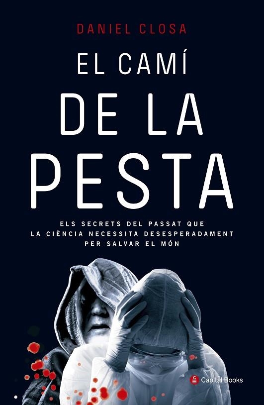El camí de la pesta | 9788494492822 | Closa Aulet, Daniel
