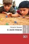 El valor d'educar | 9788466404228 | Dalmau i Ribalta, Antoni;Fernández-Savater Martín, Fernando;Savater, Fernando
