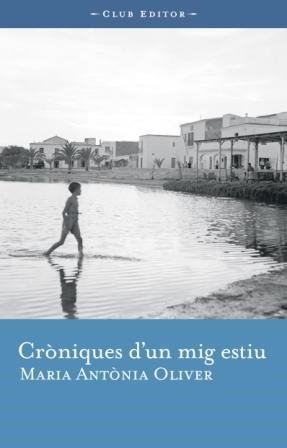 Cròniques d'un mig estiu | 9788473291095 | Oliver, M.A.