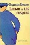 LLEGIR A LES FOSQUES | 9788483005606 | Deane, Seamus