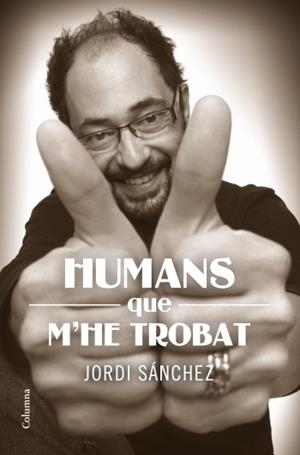 Humans que m'he trobat | 9788466414159 | Sánchez Zaragoza, Jordi