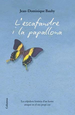 L'escafandra i la papallona | 9788466408912 | Bauby, Jean Dominique