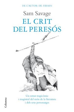 El crit del peresós | 9788466410823 | Savage, Sam