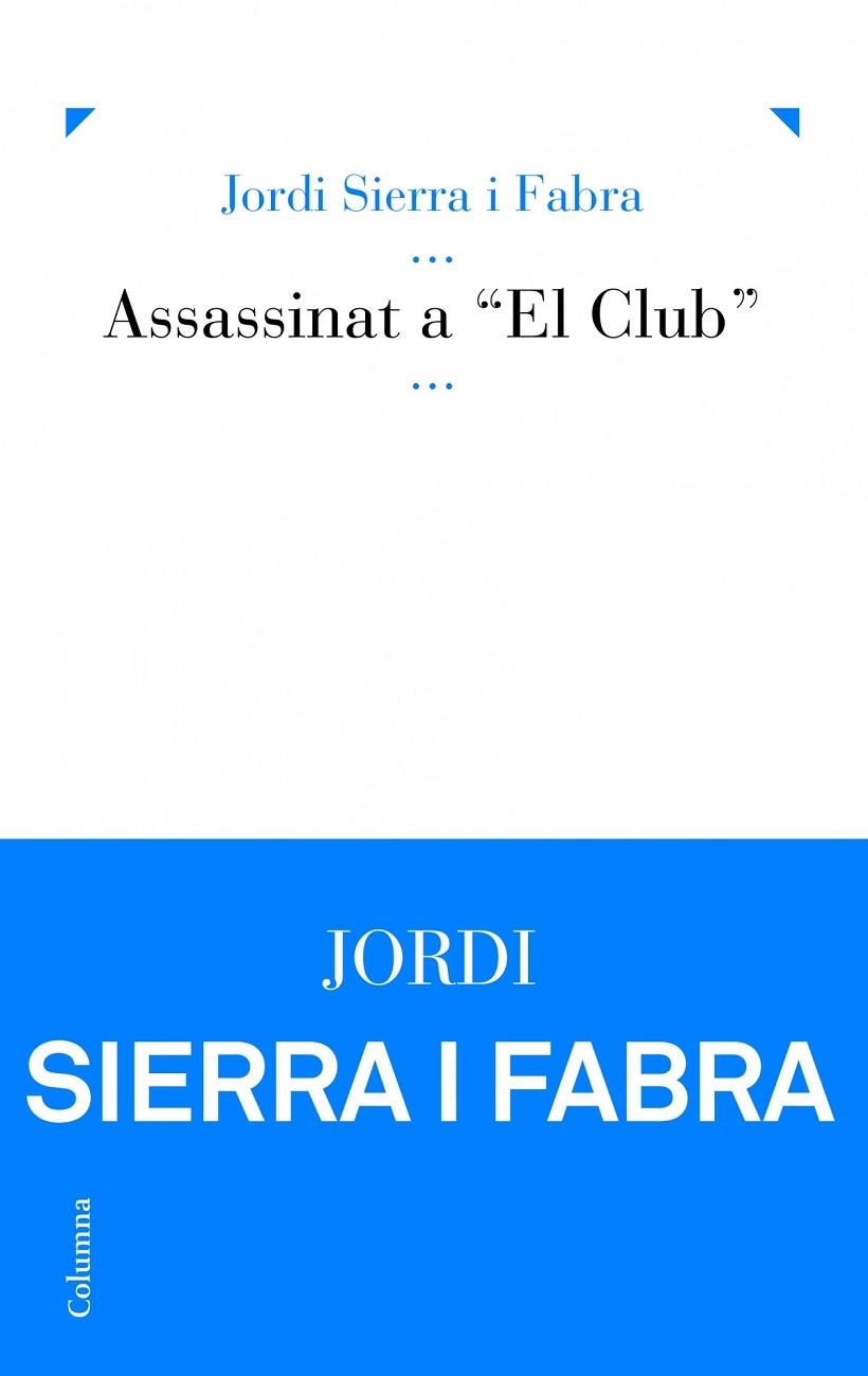 Assassinat a   El Club | 9788466416863 | Sierra i Fabra, Jordi