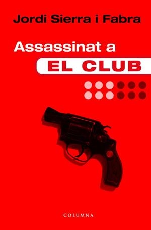 Assassinat a   El Club | 9788466405997 | Sierra i Fabra, Jordi