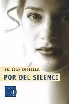 Por del silenci | 9788466405676 | Giner, Salvador;Corbella, Joan