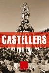 Castellers | 9788466406291 | Cavallé Busquets, Joan;Tiñena Amorós, Jordi;Marqués Virgili, Carles;Figuerola Ortiga, Lluís;Brunet L