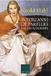 Intercanvi de parelles i altres contes | 9788466406727 | Sargatal Plana, Alfred;Dahl, Roald