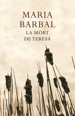 La mort de Teresa | 9788466408561 | Barbal, Maria