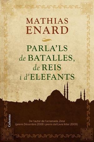 Parla'ls de batalles, de reis i d'elefants | 9788466413978 | Enard, Mathias