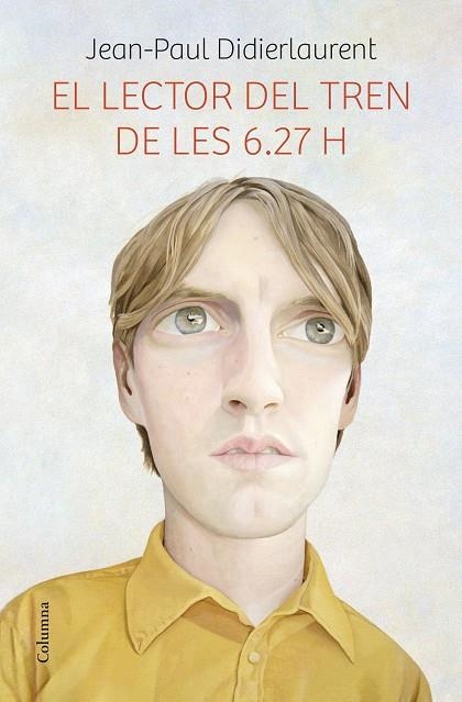 El lector del tren de les 6.27 h | 9788466419475 | Didierlaurent, Jean-Paul