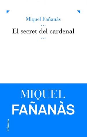 El secret del Cardenal | 9788466416870 | Fañanàs, Miquel