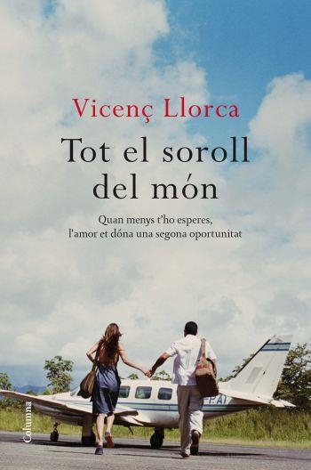 Tot el soroll del món | 9788466412292 | Llorca Berrocal, Vicenç