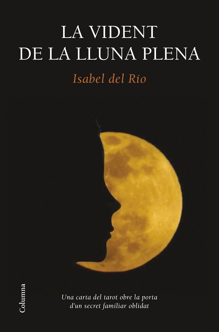 La vident de la lluna plena | 9788466419574 | del Río, Isabel