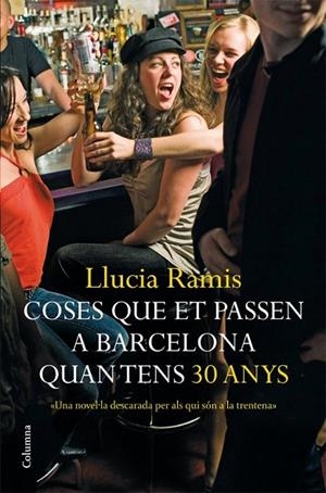 Coses que et passen a Barcelona quan tens trenta anys | 9788466408639 | Ramis, Llucia
