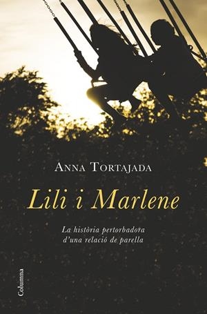 Lili i Marlene | 9788466419680 | Tortajada Orriols, Anna