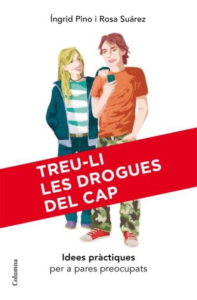Treu-li les drogues del cap | 9788466409407 | Suarez Vázquez, Rosa;Pino Pérez, Ingrid