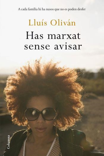 Has marxat sense avisar | 9788466408905 | Olivan Sibat, Lluís