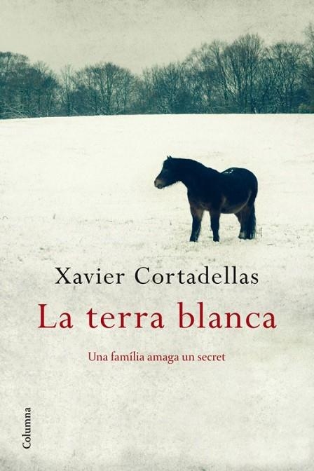 La terra blanca | 9788466411806 | Cortadellas Gratacós, Xavier