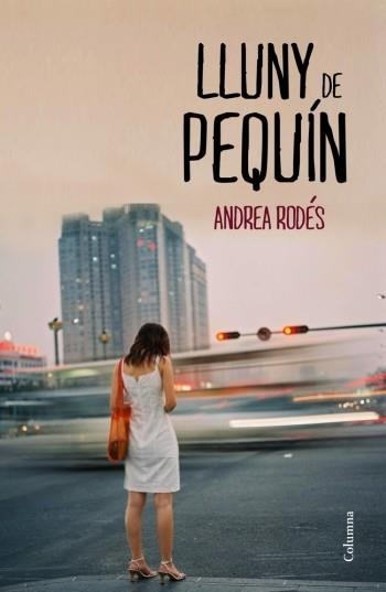 Lluny de Pequín | 9788466415514 | Rodés, Andrea