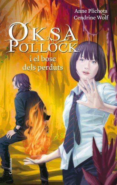 Oksa Pollock i el bosc dels perduts | 9788466414708 | Plichota, Anne;Wolf, Cendrine