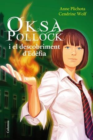 Oksa Pollock i el descobriment d'Edèfia | 9788466413992 | Plichota, Anne;Wolf, Cendrine