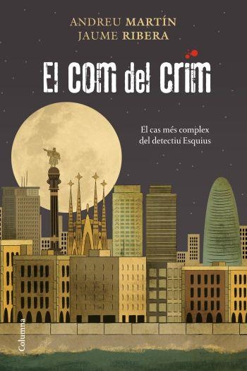 El com del crim | 9788466411783 | Ribera, Jaume;Martin Farrero, Andreu
