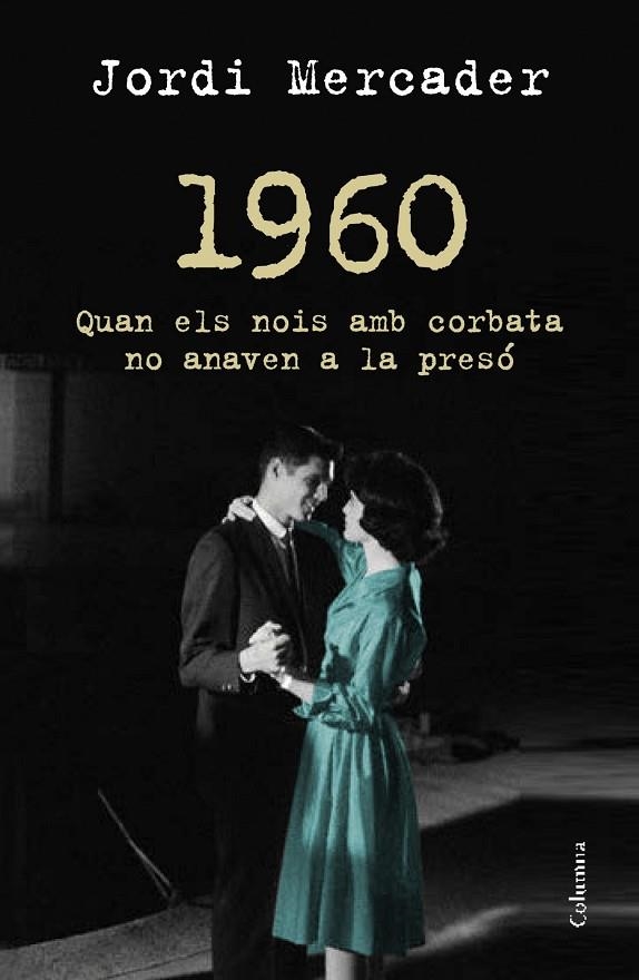 1960 | 9788466418157 | Mercader Farrés, Jordi