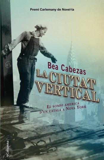 La ciutat vertical | 9788466413572 | Cabezas Blasco, Beatriz