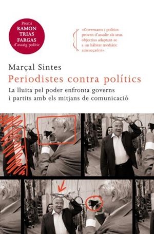 Periodistes contra polítics | 9788466414128 | Sintes Olivella, Marçal