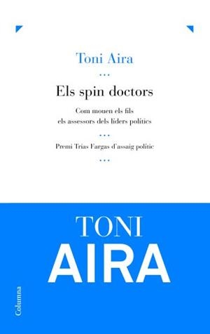 Els spin doctors | 9788466413848 | Aira Foix, Josep Antoni
