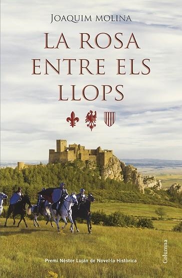 La rosa entre els llops | 9788466418973 | Molina, Joaquim