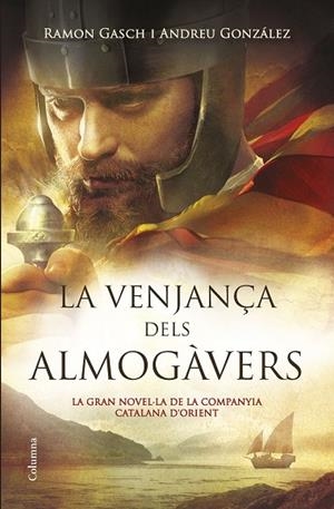 La venjança dels almogàvers | 9788466419376 | González Castro, Andreu;Gasch Pou, Ramon