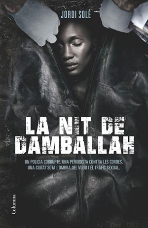 La nit de Damballah | 9788466419352 | Solé, Jordi