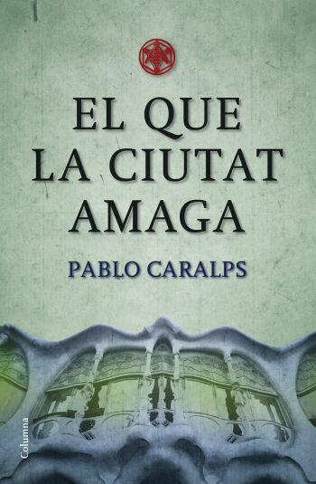 El que la ciutat amaga | 9788466409100 | Caralps, Pablo
