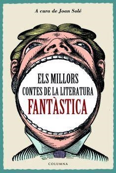 Els millors contes de la literatura fantàstica | 9788466407816 | Solé, Joan
