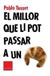 El millor que li pot passar a un croissant | 9788466403801 | Tusset, Pablo