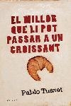 El millor que li pot passar a un croissant | 9788466407663 | Tusset, Pablo