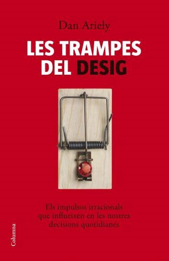 Les trampes del desig | 9788466408608 | Ariely, Dan