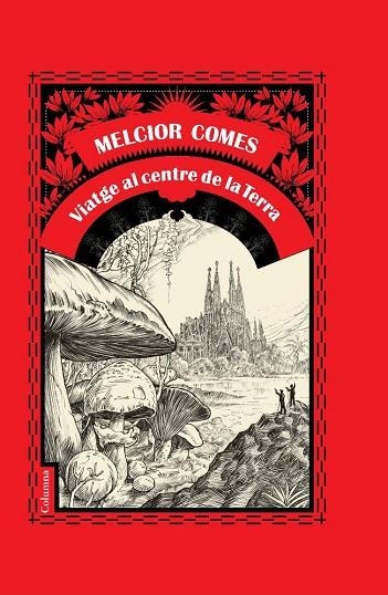 Viatge al centre de la Terra | 9788466408707 | Comes, Melcior