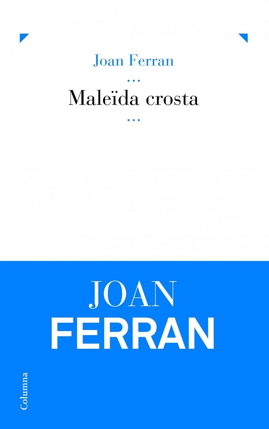 MaleÏda crosta | 9788466416917 | Ferran Serafini, Joan