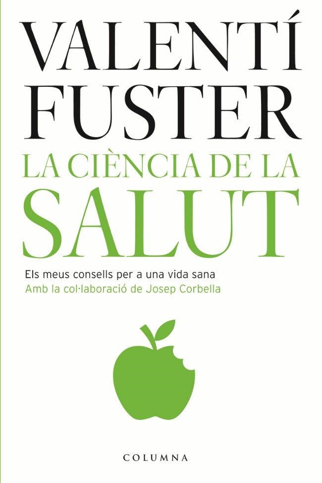 La ciència de la salut | 9788466407182 | Corbella Domènech, Josep;Valentí Fuster Cardiovasc. Inst.