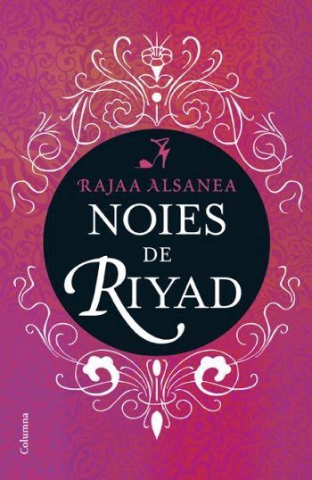 Les noies del Riyad | 9788466408301 | Al-Sanea, Rajaa