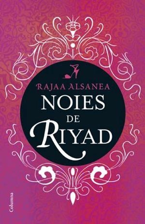 Les noies del Riyad | 9788466408301 | Al-Sanea, Rajaa