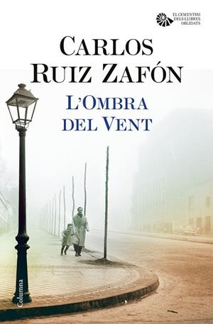 L'Ombra del Vent | 9788466421676 | CARLOS  RUIZ ZAFÓN