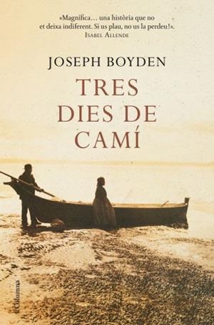 Tres dies de camí | 9788466409414 | Boyden, Joseph