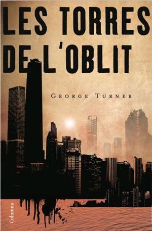 Les torres de l'oblit | 9788466408417 | Turner, George