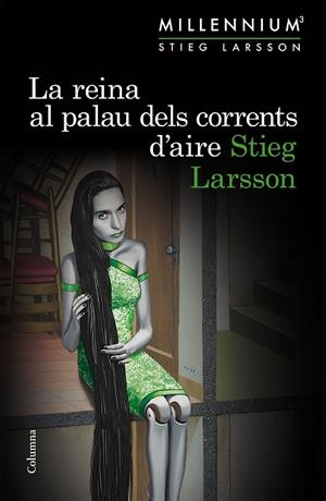 La reina al palau dels corrents d'aire (Sèrie Millennium 3) | 9788466419987 | Larsson, Stieg